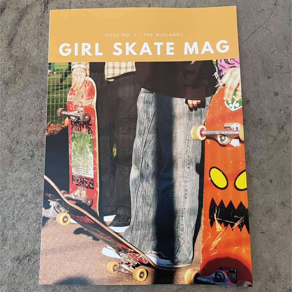 Girl Skate Mag - Midlands Edition #1