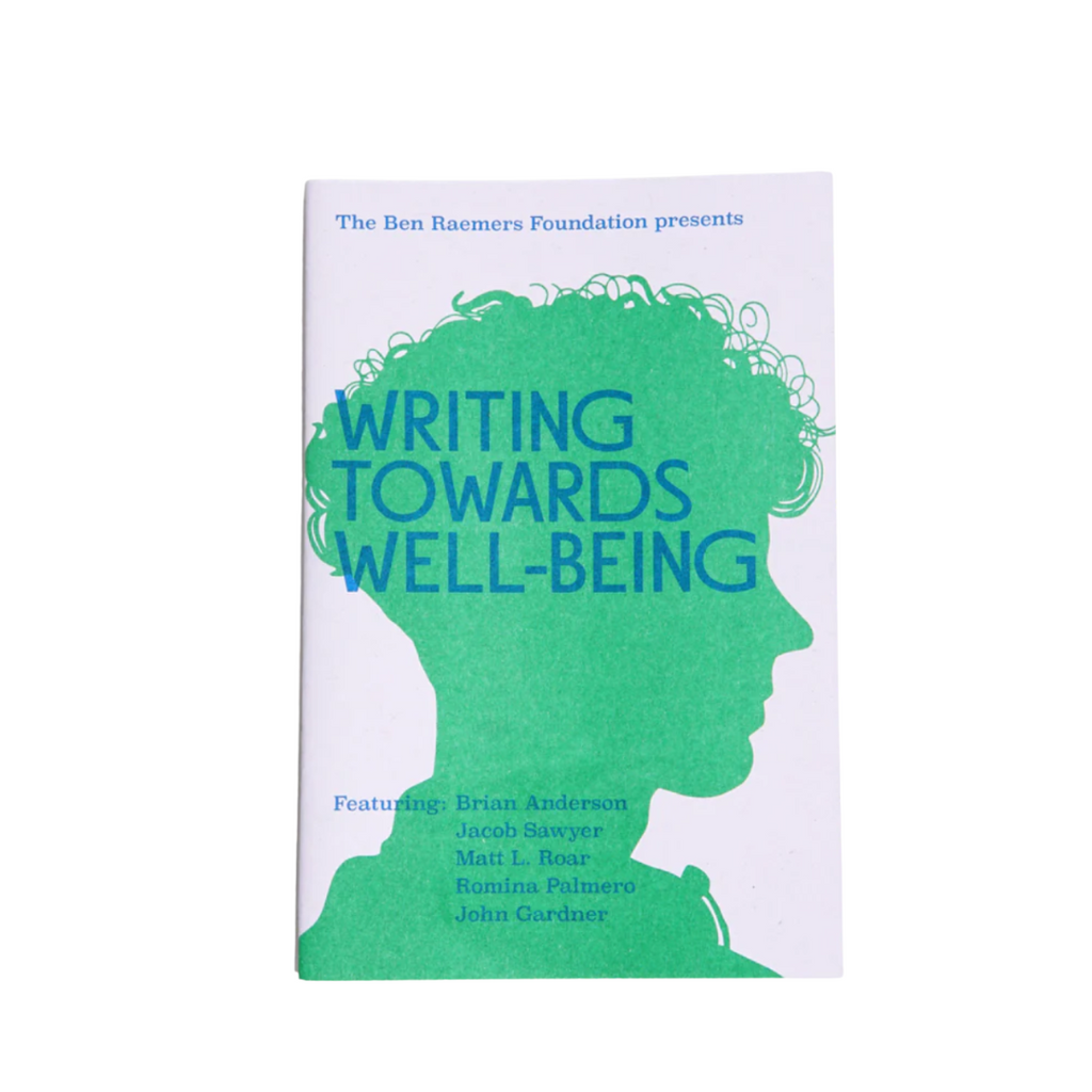 Ben Raemers Foundation - Writing Towards Well-Being Zine