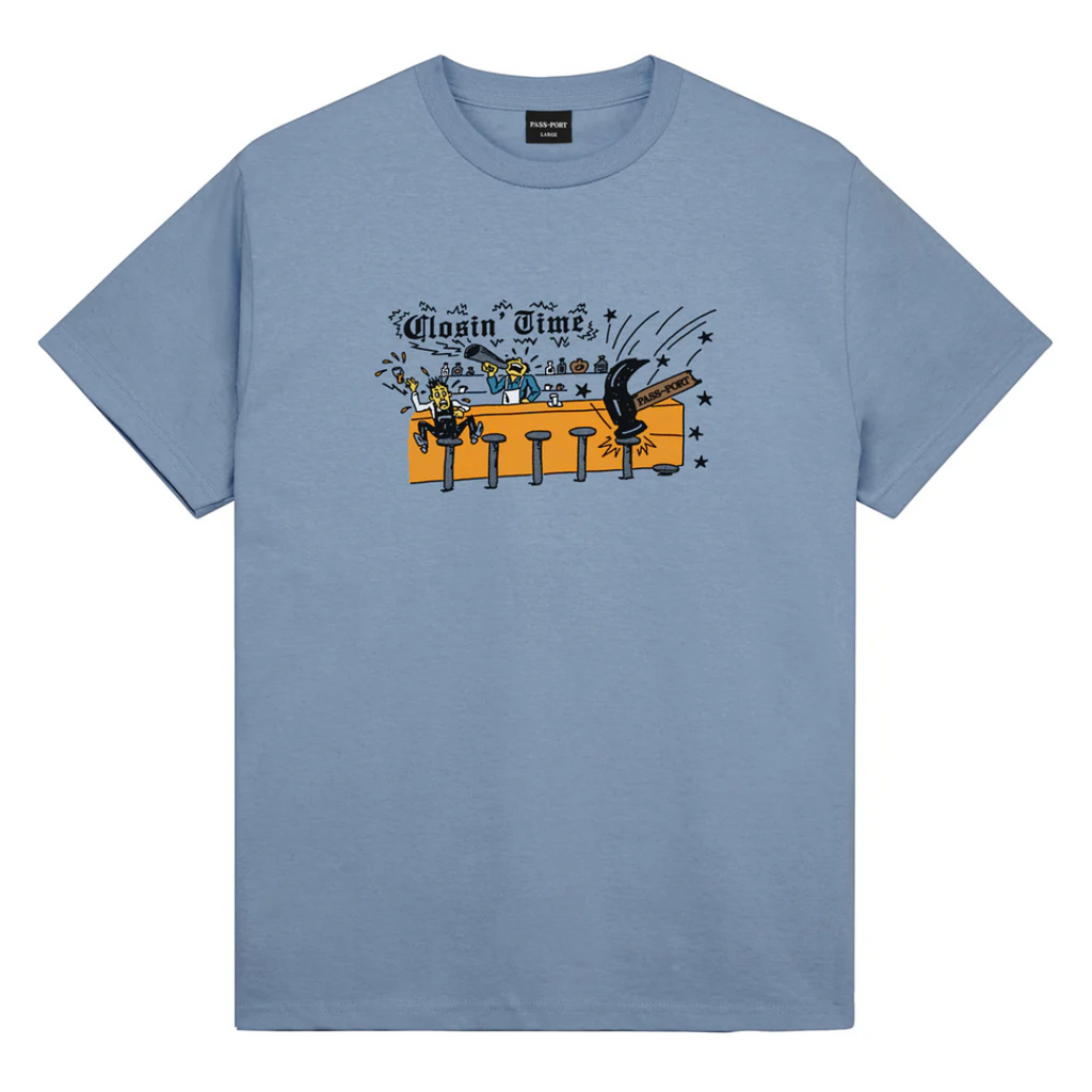 Pass~Port Closin' Time Tee
